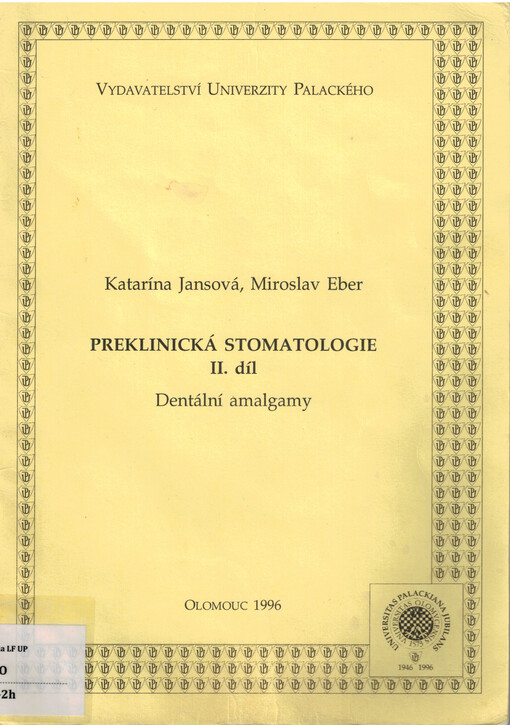 Preklinická stomatologie.II. díl,Dentální amalgamy