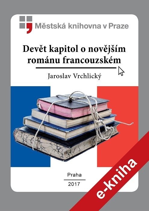 Devět kapitol o novějším románu francouzském :volné studie
