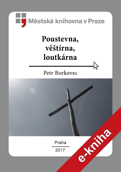 Poustevna, věštírna, loutkárna