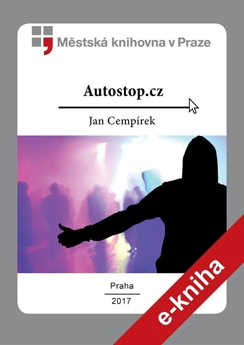 Autostop.cz :stopařské příběhy několika letních dní