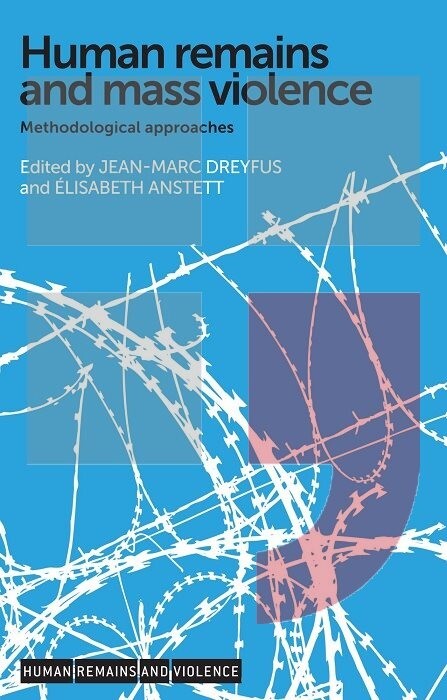 Human remains and mass violence :methodological approaches