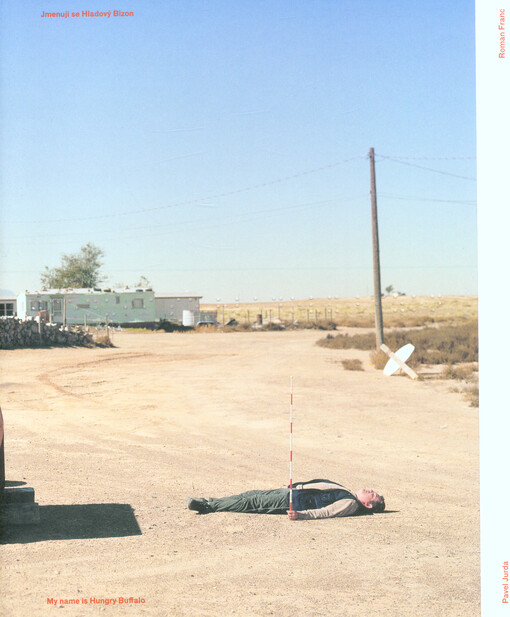 Jmenuji se Hladový Bizon =: My name is Hungry Buffalo