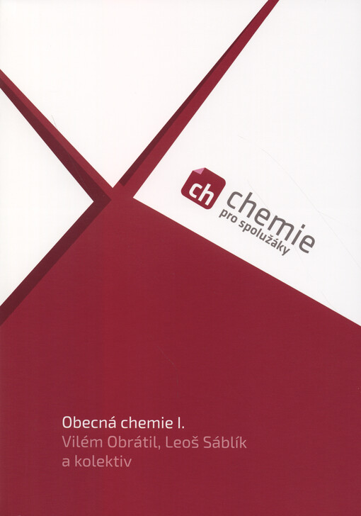 Chemie pro spolužáky: Obecná chemie I. - učebnice
