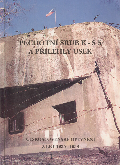 Pěchotní srub K-S 5 