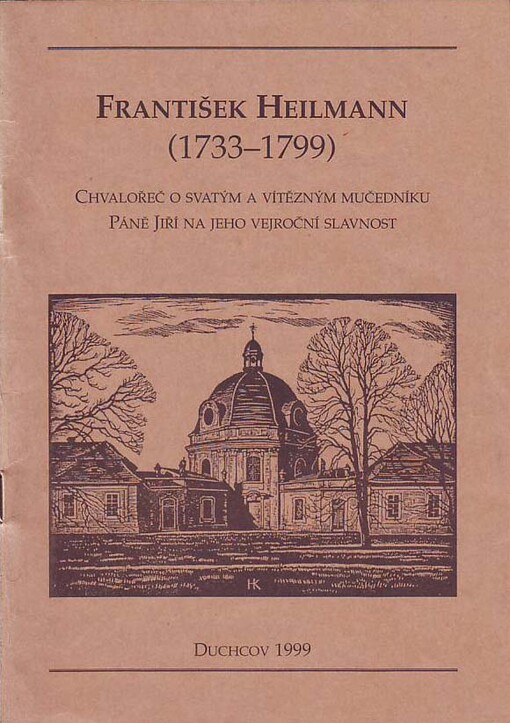 Chvalořeč o svatým a vítězným mučedníku Páně Jiří na jeho vejroční slavnost /