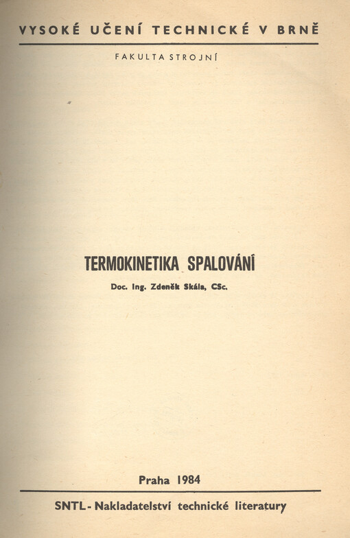 Termokinetika spalování : určeno pro posl. fak. strojní