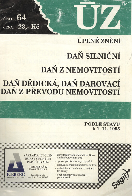 Daň silniční ;Daň z nemovitostí ; Daň dědická, daň darovací, daň z převodu nemovitostí : podle stavu k 1.11.1995