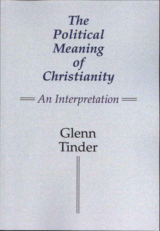 The political meaning of Christianity : an interpretation
