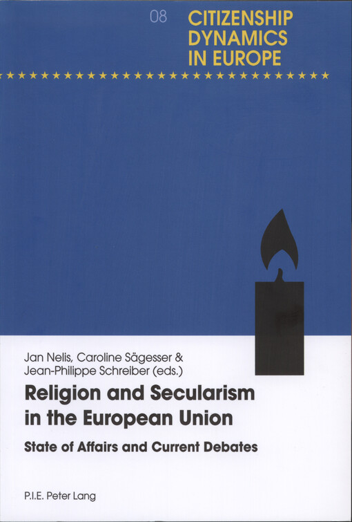 Religion and secularism in the European Union : state of affairs and current debates