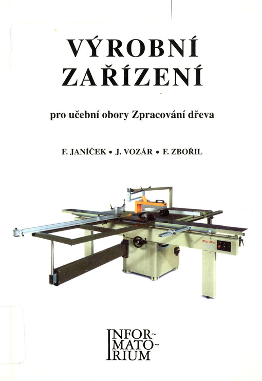 Výrobní zařízení pro učební obory zpracování dřeva