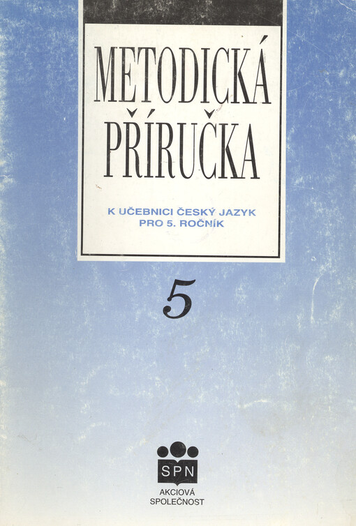 Metodická příručka k učebnici Český jazyk pro 5. ročník