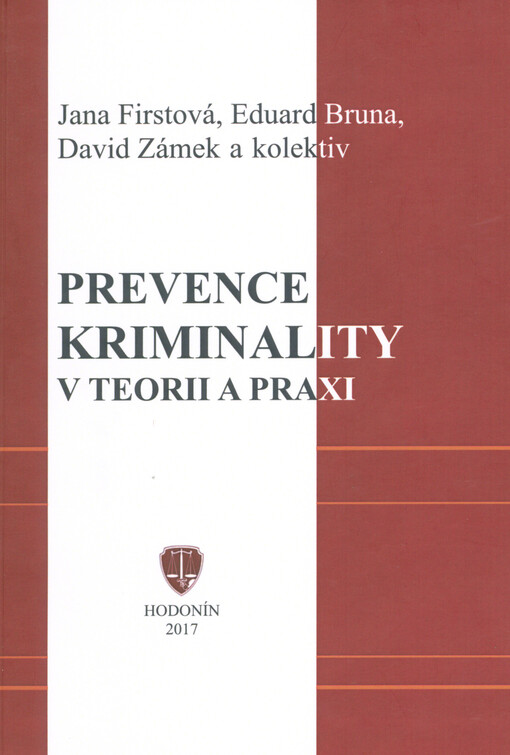 Prevence kriminality v teorii a praxi