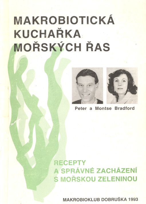Makrobiotická kuchařka mořských řas : recepty a správné zacházení s mořskou zeleninou