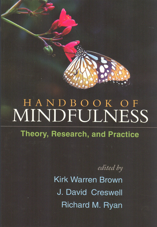 Handbook of mindfulness : theory, research, and practice