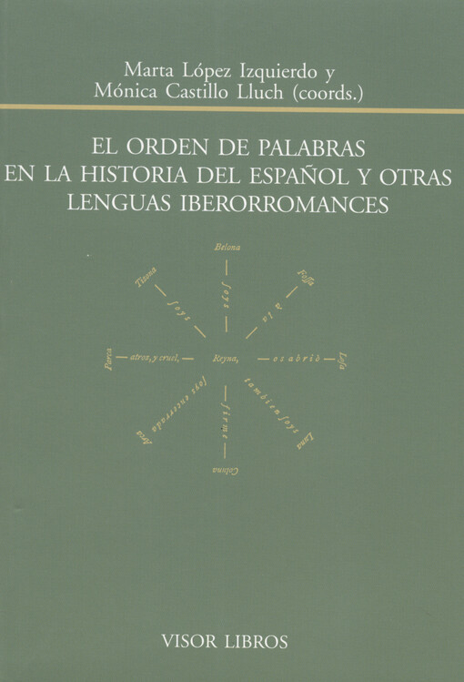 El orden de palabras en la historia del espanol y otras lenguas iberorromances