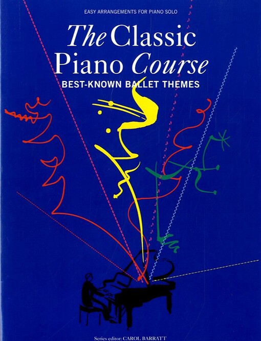 The Classic Piano Course : Best-Known Ballet Themes