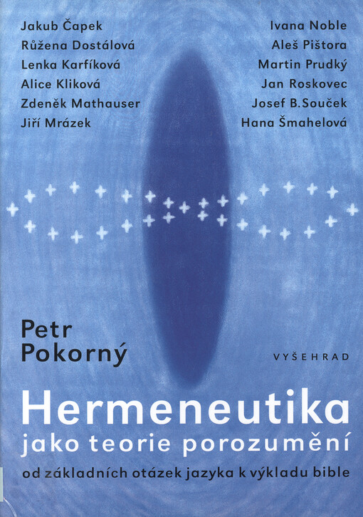 Hermeneutika jako teorie porozumění: od základních otázek jazyka k výkladu bible