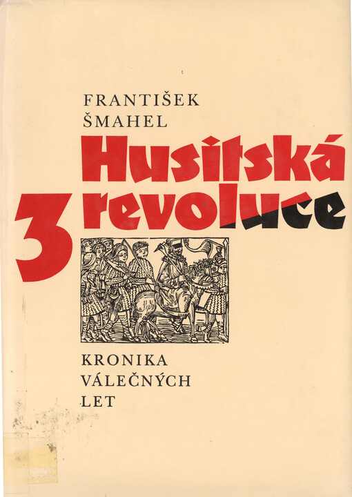 Husitská revoluce.3,Kronika válečných let, Vyd. 2., Ve vydavatelství Karolinum 1.