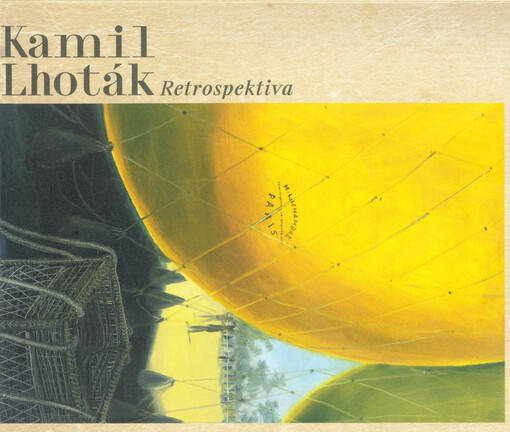 Kamil Lhoták : retrospektiva