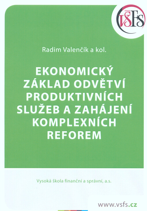 Ekonomický základ odvětví produktivních služeb a zahájení komplexních reforem