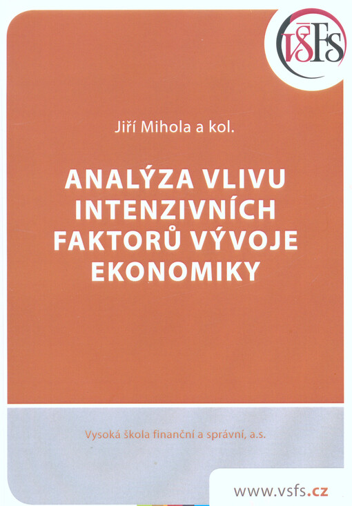 Analýza vlivu intenzivních faktorů vývoje ekonomiky