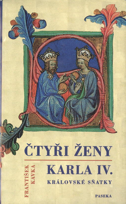 Čtyři ženy Karla IV: královské sňatky