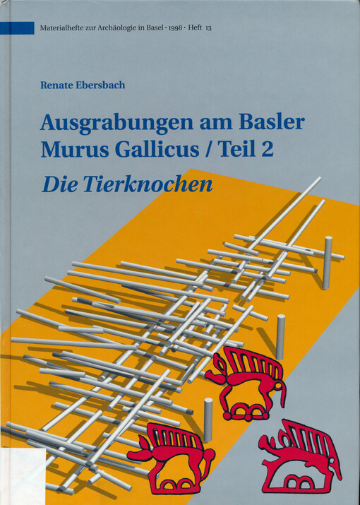 Ausgrabungen am Basler Murus Gallicus 1990-1993.Teil 2,Die Tierknochen