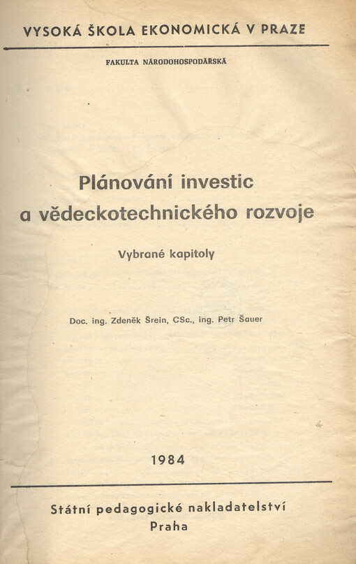 Plánování investic a vědeckotechnického rozvoje : vybrané kapitoly : určeno pro posl. fak. národohosp.