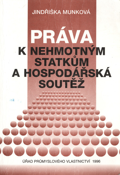 Práva k nehmotným statkům a hospodářská soutěž