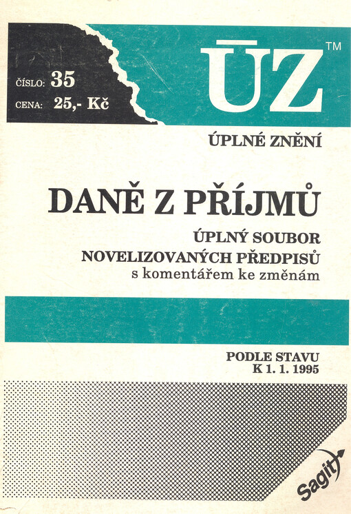 Daně z příjmů :úplný soubor novelizovaných předpisů s komentářem ke změnám podle stavu k 1.1.1995