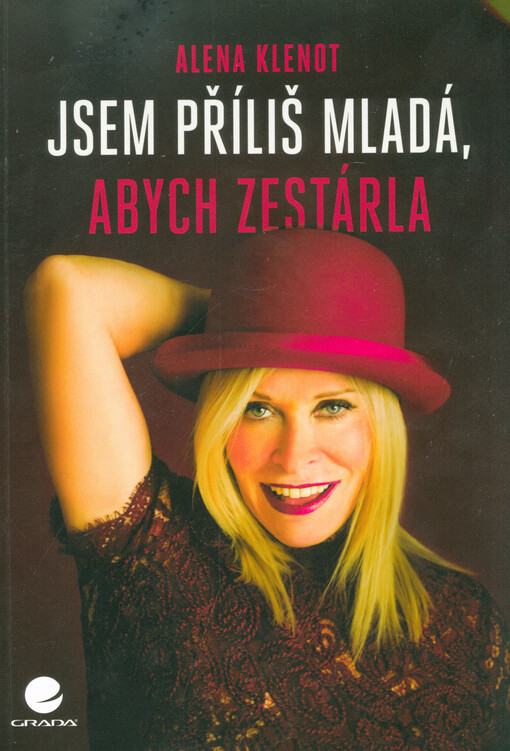 Jsem příliš mladá, abych zestárla | Klenot Alena - e-kniha