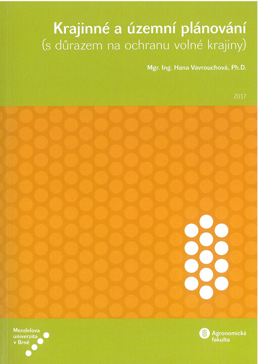 Krajinné a územní plánování : (s důrazem n aochranu volné krajiny)