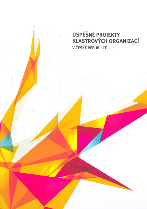 Úspěšné projekty klastrových organizací v České republice