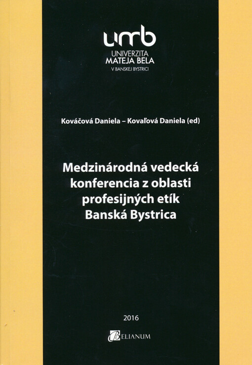 Medzinárodná vedecká konferencia z oblasti profesijných etík Banská Bystrica