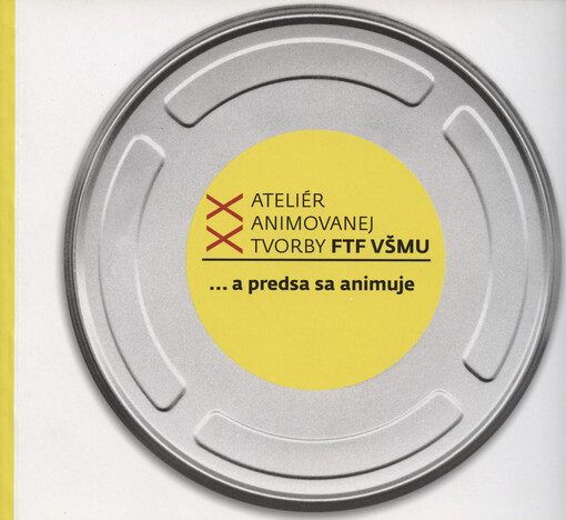 A predsa sa animuje... : publikácia k 20. výročiu založenia AAT