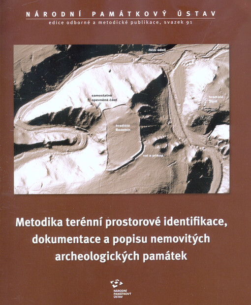 Metodika terénní prostorové identifikace, dokumentace a popisu nemovitých archeologických památek
