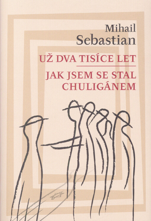 Už dva tisíce let; Jak jsem se stal chuligánem