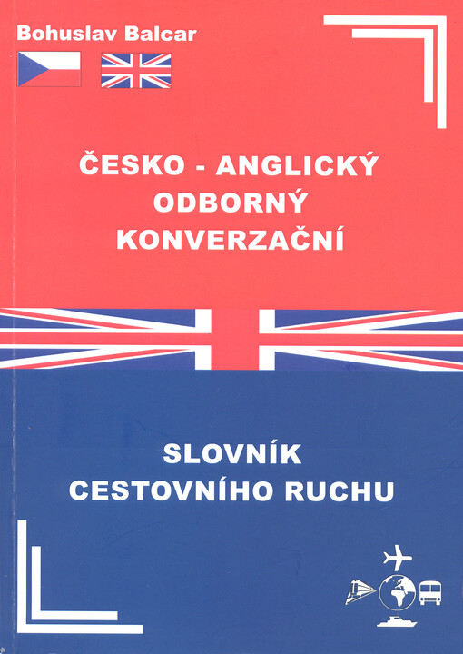 Česko-anglický odborný konverzační slovník cestovního ruchu