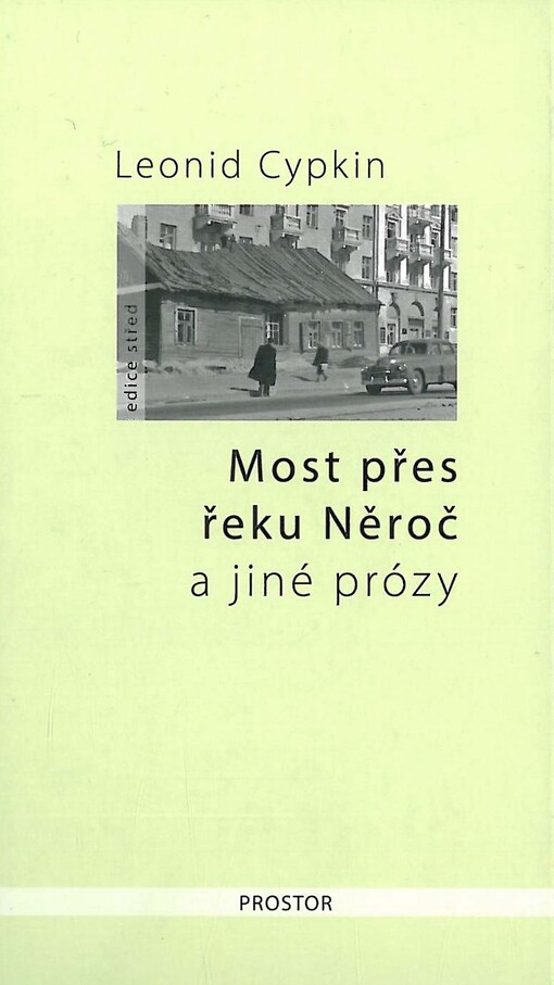 Most přes řeku Něroč a jiné prózy