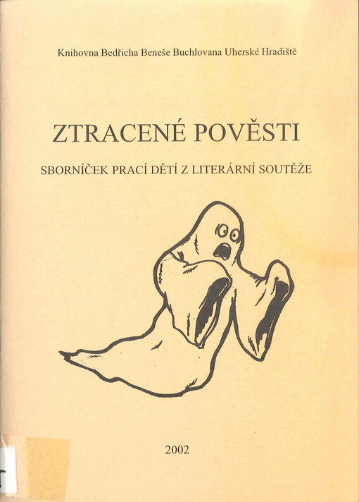 Ztracené pověsti :sborníček prací dětí z literární soutěže