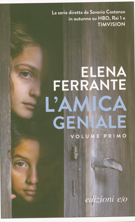 L'amica geniale. Infanzia, adolescenza