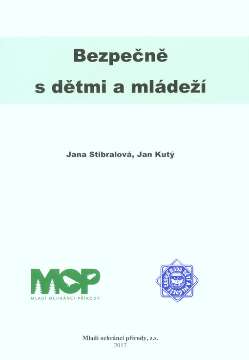 Bezpečně s dětmi a mládeží : metodická příručka Mladých ochránců přírody