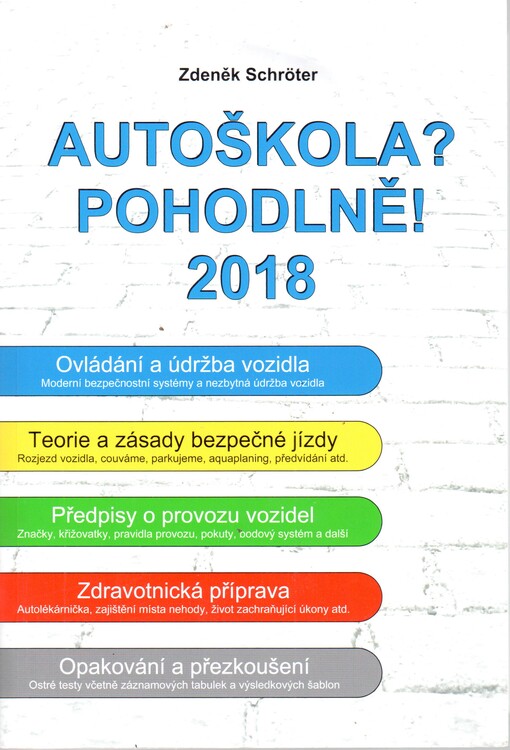 Autoškola? Pohodlně! : 2018