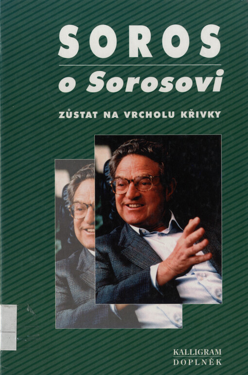Soros o Sorosovi : zůstat na vrcholu křivky