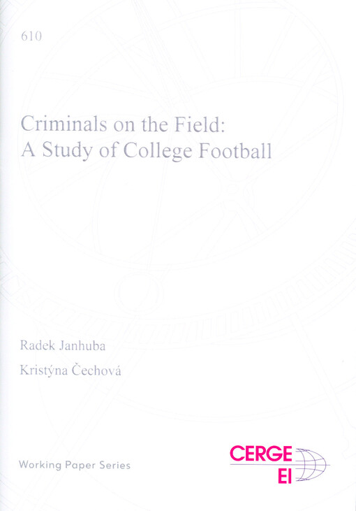 Criminals on the field: a study of college football