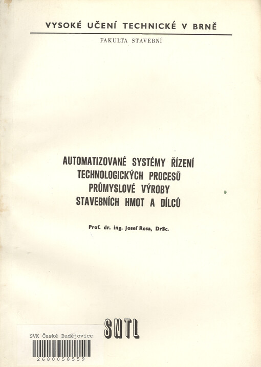 Automatizované systémy řízení technologických procesů průmyslové výroby stavebních hmot a dílců