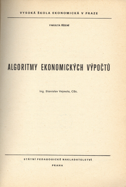 Algoritmy ekonomických výpočtů :určeno pro posl. fak. řízení
