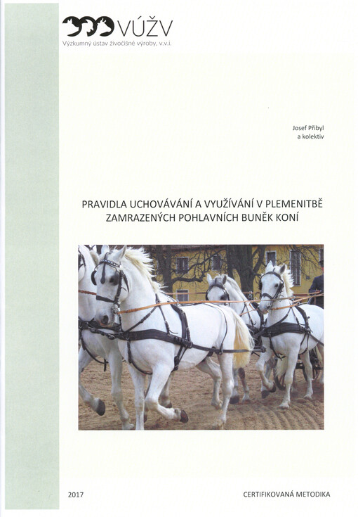 Pravidla uchovávání a využívání v plemenitbě zamrazených pohlavních buněk koní
