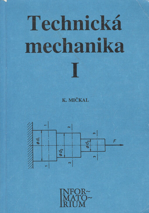 Technická mechanika. I : pro střední odborná učiliště a střední odborné školy
