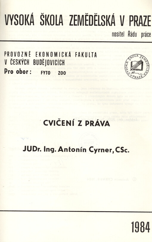 Cvičení z práva :určeno pro studenty provozně ekonomické fakulty v Českých Budějovicích oboru fyto- a zootechnika